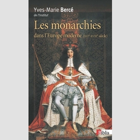 Monarchies dans l'europe moderne (les)