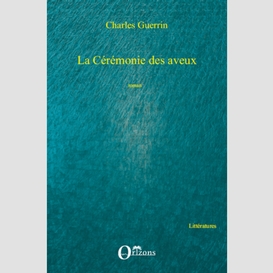 La cérémonie des aveux