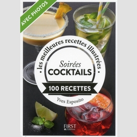 Soiree cocktails - 100 recettes