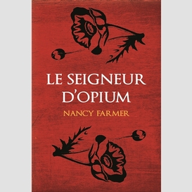 Seigneur d'opium (le)