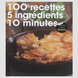 100 recettes 5 ingredients 10 minutes