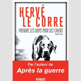 Prendre les loups pour des chiens