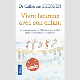 Vivre heureux avec son enfant