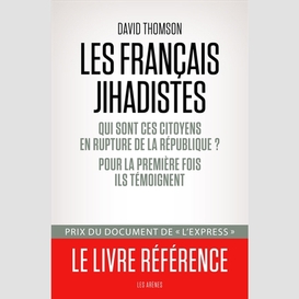 Francais jihadistes (les)