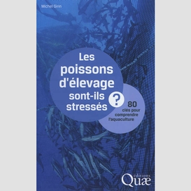 Poissons d'elevage sont-ils stresses ?