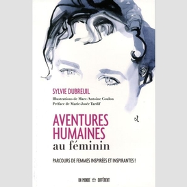 Aventures humaines au feminin