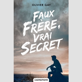 Faux frere vrai secret