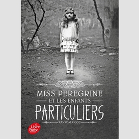 Miss peregrine et enfants particuliers