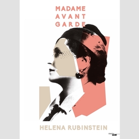 Madame avant-garde helena rubinstein