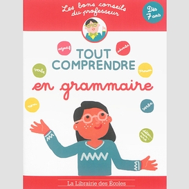 Tout comprendre en grammaire (7 ans)