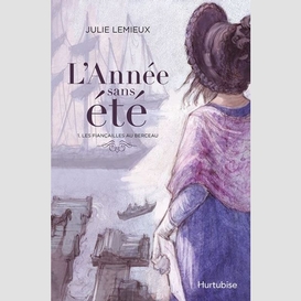 L'année sans été t1 - les fiançailles au berceau