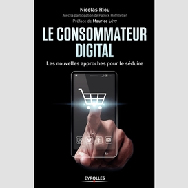 Consommateur digital (le)