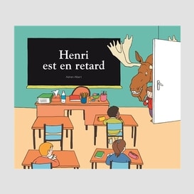 Henri est en retard