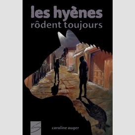 Hyenes rodent toujours (les)