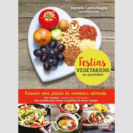 Festins Vegetariens Au Quotidien Cuisine Librairies Boyer