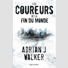 Coureurs de la fin du monde (les)