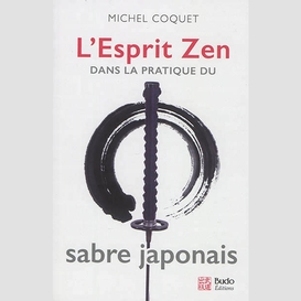Esprit zen dans la pratique du sabre jap