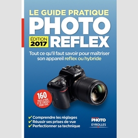 Guide pratique photo reflex (le)