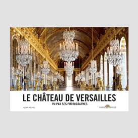 Chateau de versailles (le)