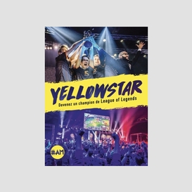 Yellowstar devenez un champion legends