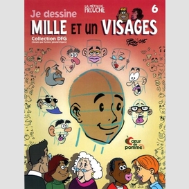 Je dessine mille un visages