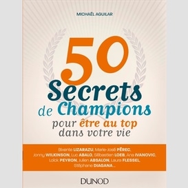 50 secrets champions etre top votre vie