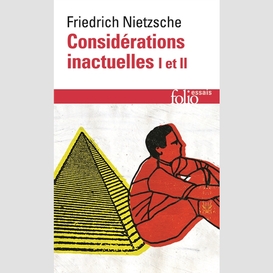 Consideration inactuelle i et ii