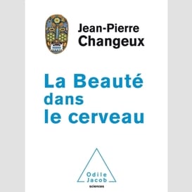 Beaute dans le cerveau (la)