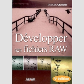 Developper ses fichiers raw