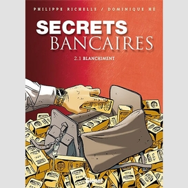 Secrets bancaires t2.1 blanchiment