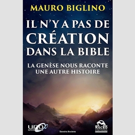 Il n'y a pas de creation dans la bible