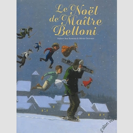 Noel de maitre belloni (le)