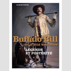 Buffalo bill wild west show:legende post