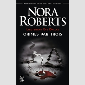 Eve dallas -crimes par trois