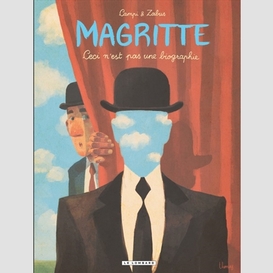 Magritte ceci n'est pas une biographie