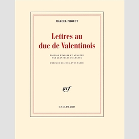 Lettres au duc de valentinois