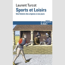 Sports et loisirs histoire des origines