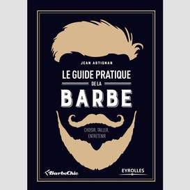 Guide pratique de la barbe