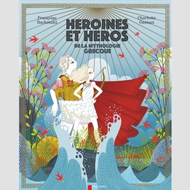 Heroines et heros de la mythologie grecq