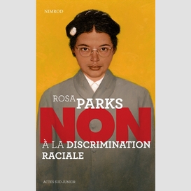Rosa parks -non a la discrimination raci