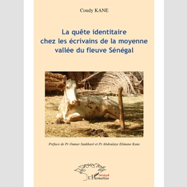 La quête identitaire chez les écriviains de la moyenne vallée du fleuve sénégal