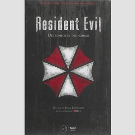 Resident evil des zombies et des hommes