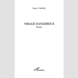 Virage dangereux