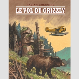 Vol du grizzly (le)