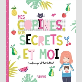 Mes copines nos secrets et moi