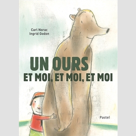 Un ours et moi et moi et moi