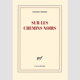 Sur les chemins noirs