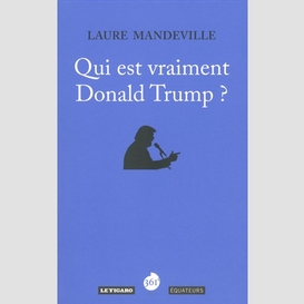 Qui est vraiment donald trump