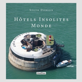 Hotels insolites monde