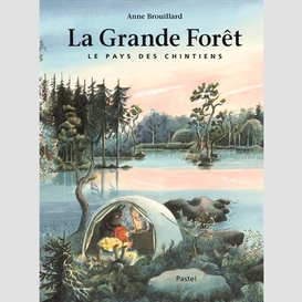 Grande foret (la) pays des chintiens